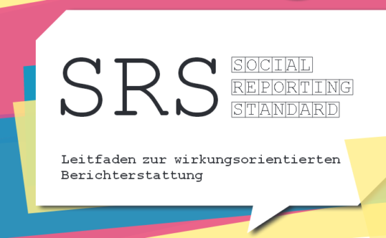 buntes Deckblatt mit Text: Social Reporting Standard - Leitfaden zur wirkungsorientierten Berichterstattung
