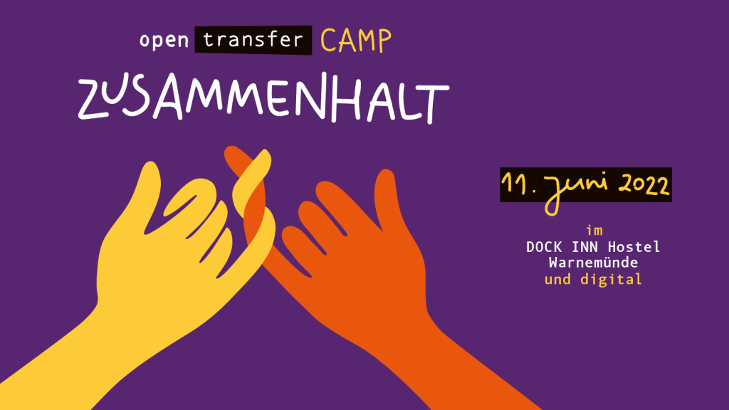 openTransfer CAMP Zusammenhalt in Rostock | 11. Juni 2022