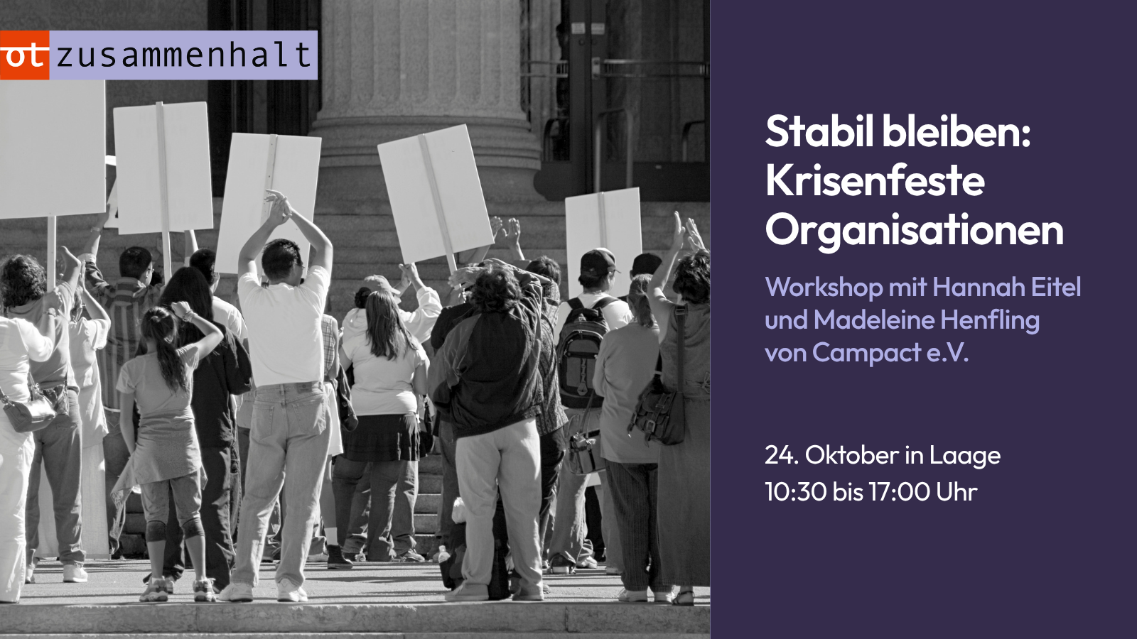 Schwarz-Weiß-Foto einer Demonstration mit Menschen und Plakaten. Daneben Ankündigung des Workshops „Stabil bleiben: Krisenfeste Organisationen“ am 24. Oktober in Laage.