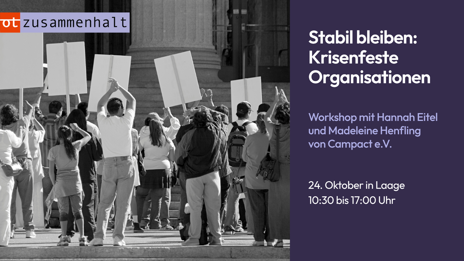 Schwarz-Weiß-Foto einer Demonstration mit Menschen und Plakaten. Daneben Ankündigung des Workshops „Stabil bleiben: Krisenfeste Organisationen“ am 24. Oktober in Laage.